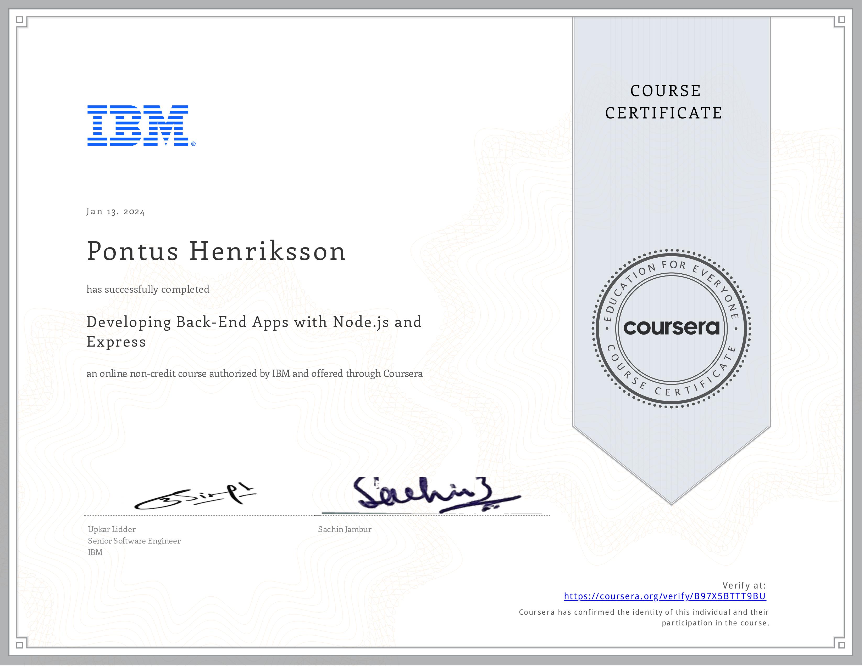 Developing Back-End Apps with Node.js and Express certificate from coursera. Certificate id: B97X5BTTT9BU