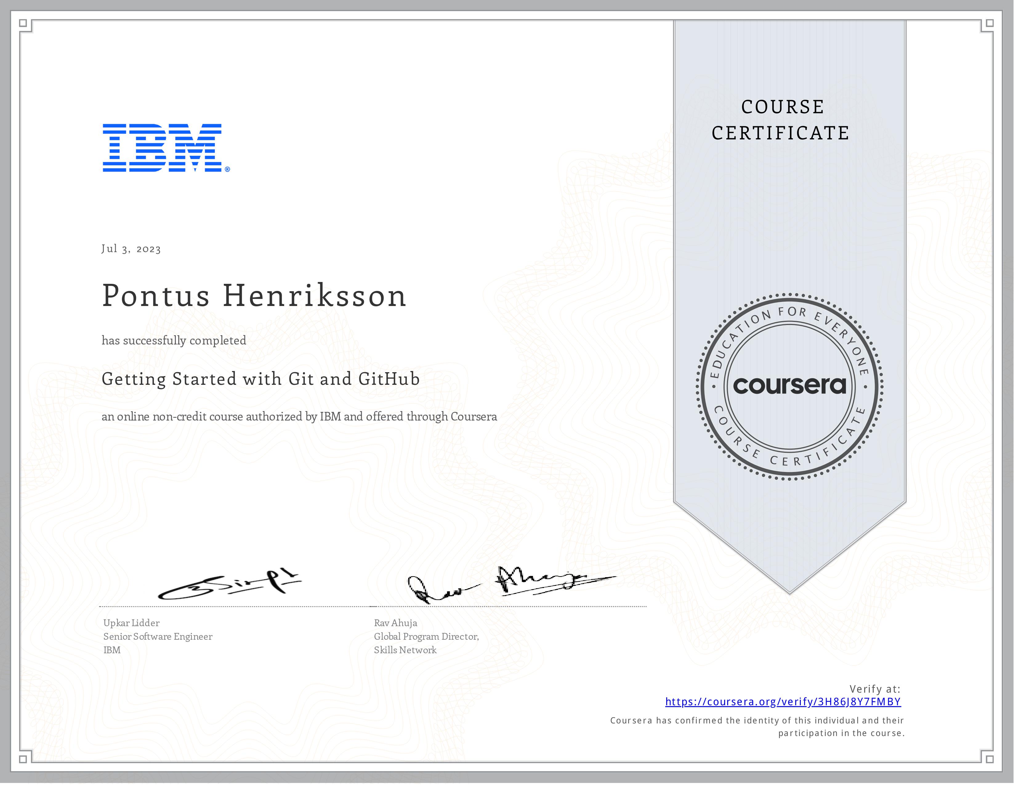 Getting Started with Git and Github certificate from coursera. Certificate id: 3H86J8Y7FMBY