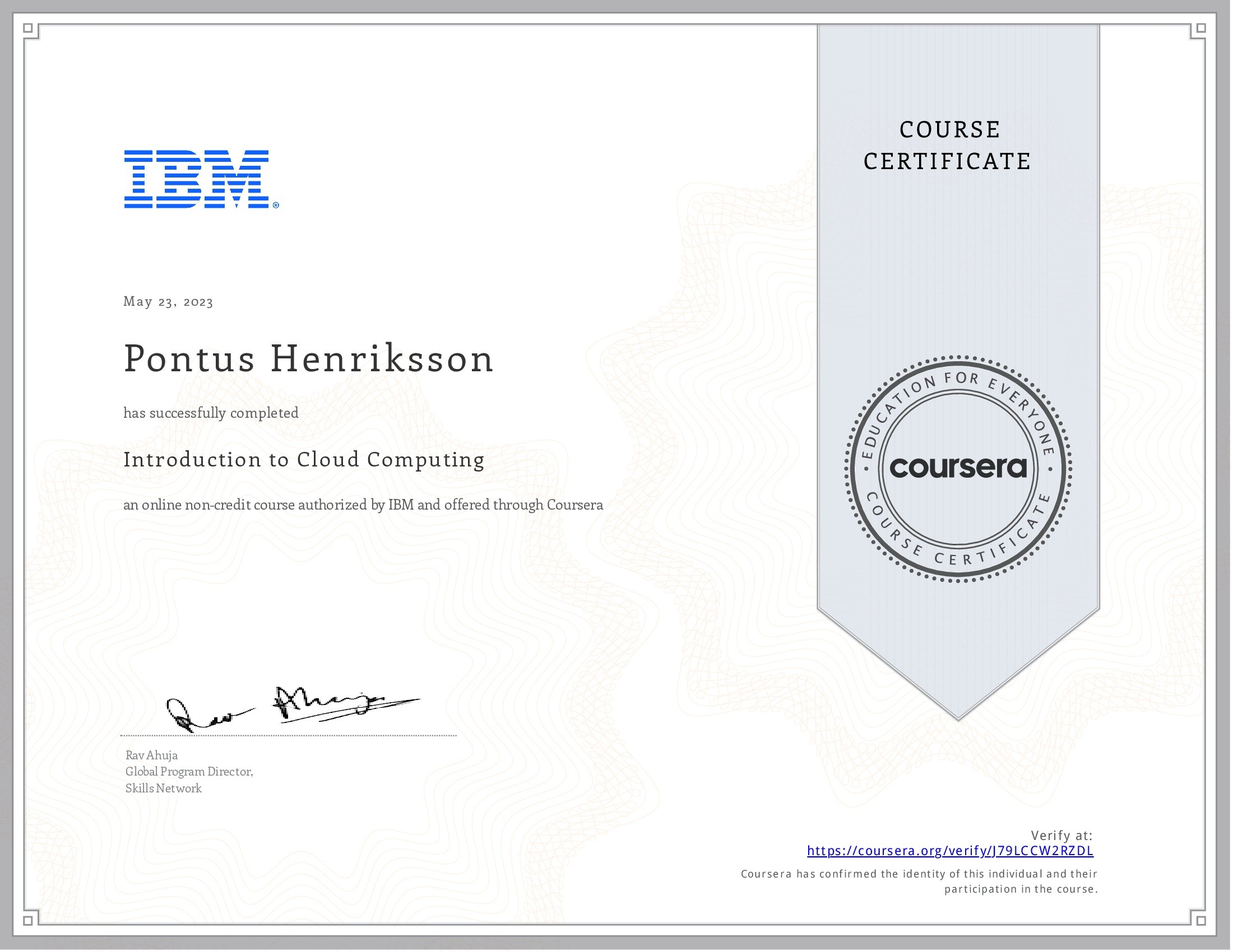 Introduction to Cloud Computing certificate from coursera. Certificate id: J79LCCW2RZDL